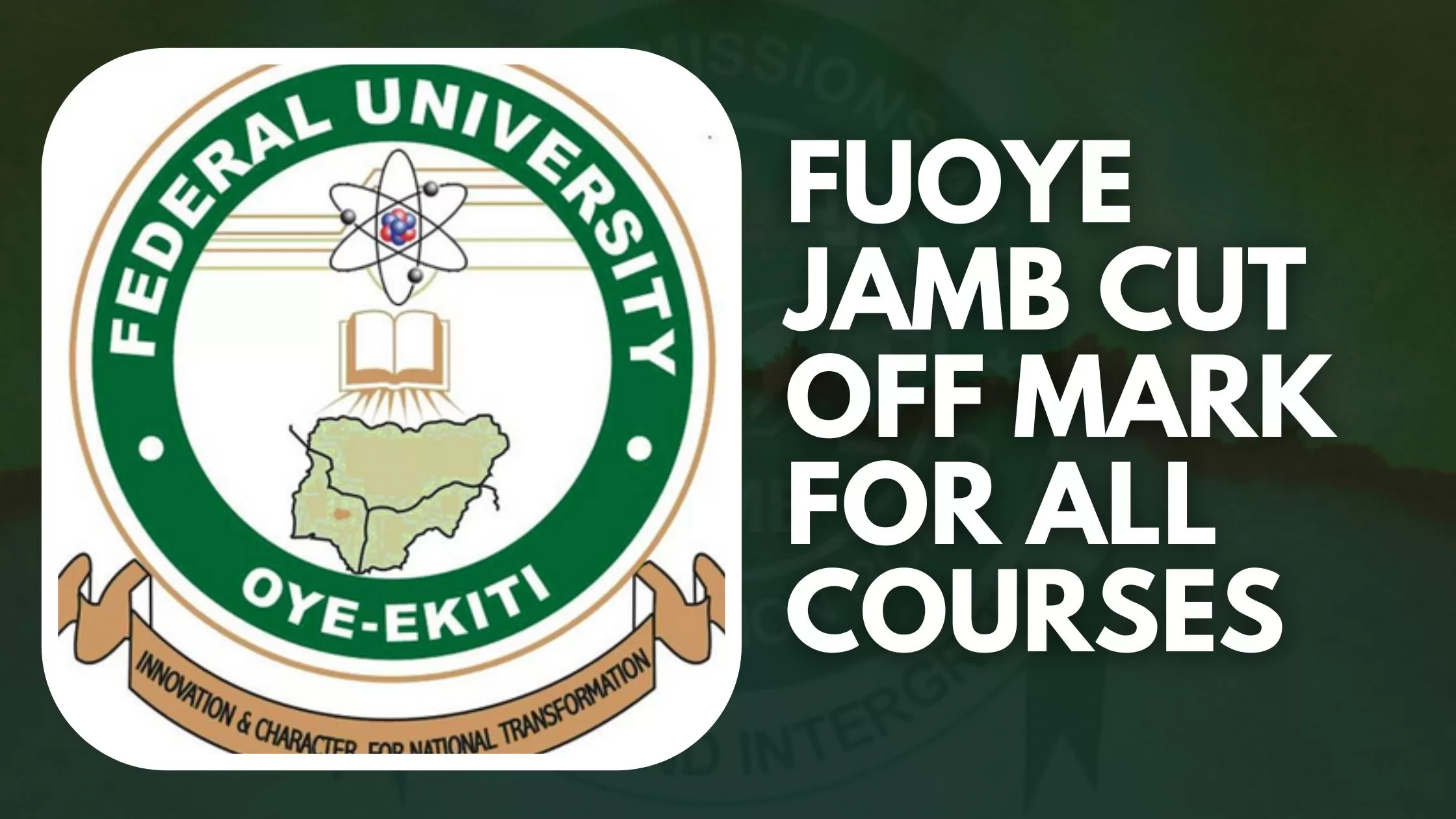 FUOYE Cut Off Mark for All Courses- Federal University Oye-Ekiti Cut Off Mark
