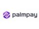 PalmPay Limited Job Recruitment