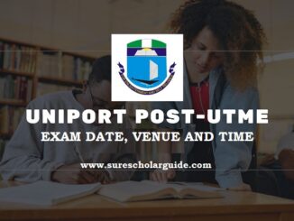 UNIPORT Post UTME Exam Date